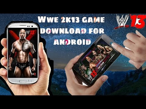 Wwe 2k13 full game download for android